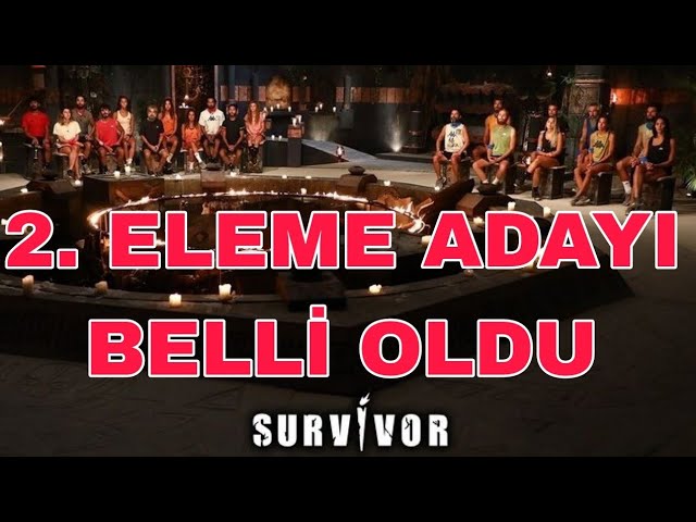Survivor Türkiye 2. Eleme Adayı Kim Oldu?