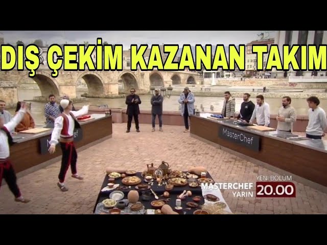 Masterchef Türkiye Makedonya Üsküp Dış Çekim Oyununu Hangi Takım Kazandı?
