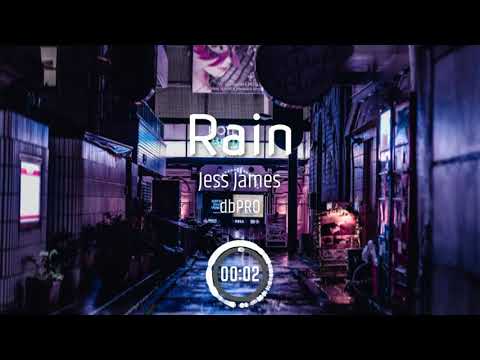Rain -Jess JAMES