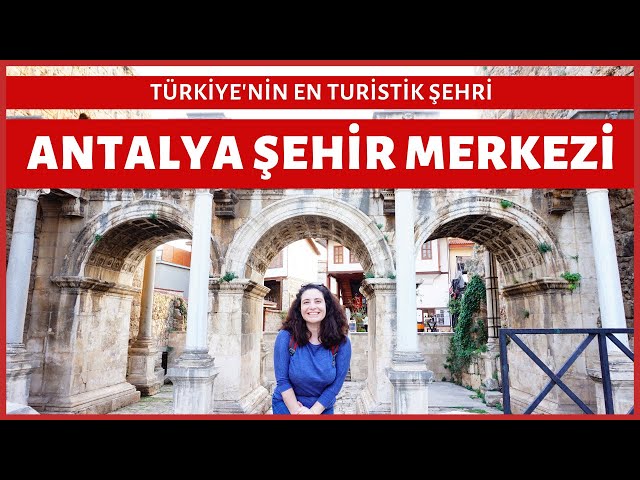 Antalya Merkezde Gezilecek Yerler - Antalya Merkez - Antalya Vlog 1