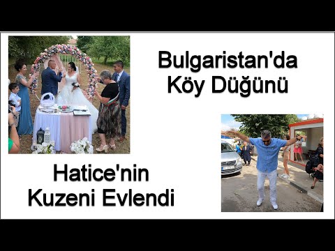 Bulgaristan'da köy düğünü Lopuşna Varna Hatice'nin kuzeni evlendi