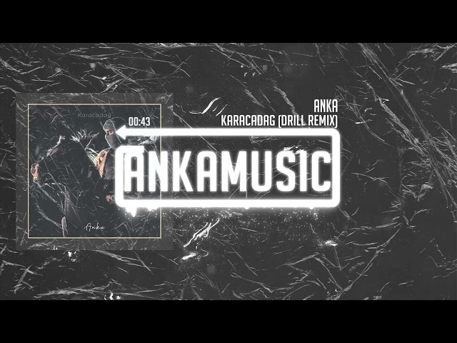 Karacadağ (Drill Remix) by Anka