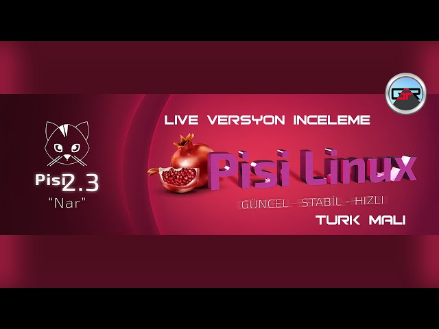 YERLİ İŞLETİ SİSTEMİ PİSİ LİNUX 2.3 NAR live versyon TANITIM